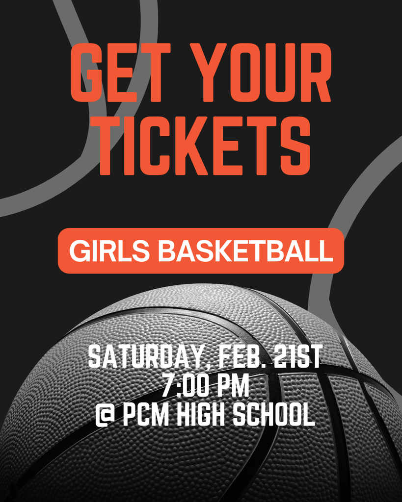 Get your tickets girls basketball @ PCM