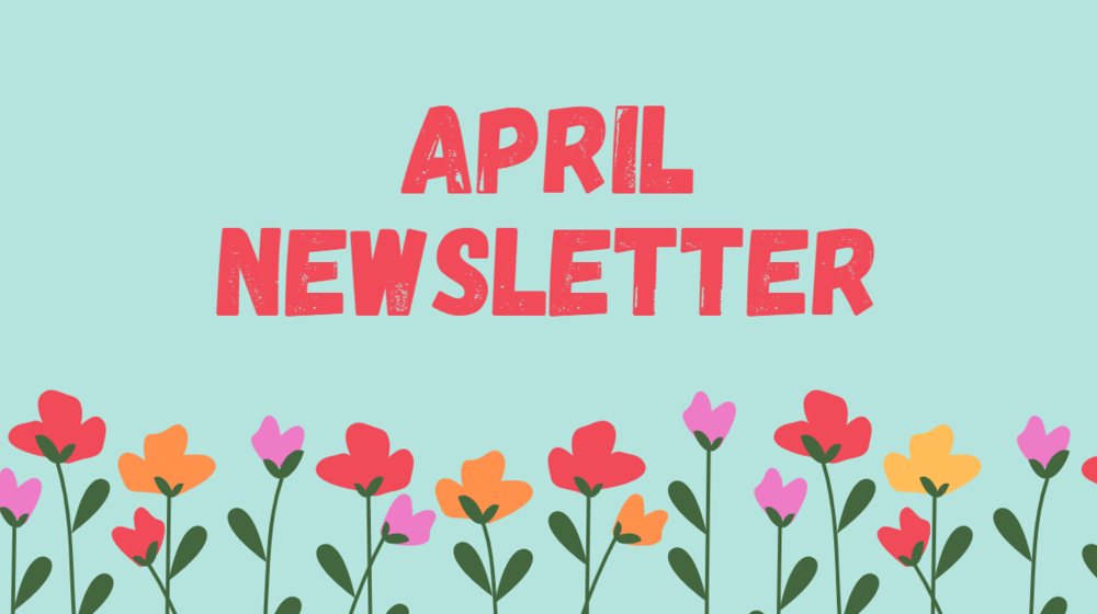 April Newsletter