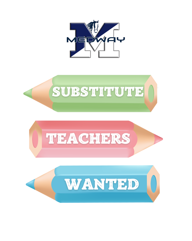 Substitute Teachers Wanted at all Medway Public Schools