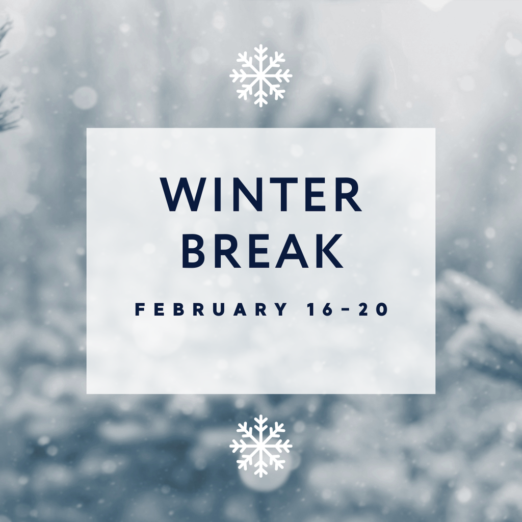 Winter Break Feb. 16-20
