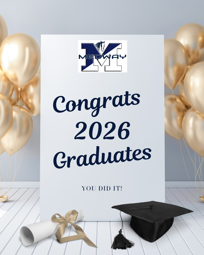 Graduation graphic featuring the Medway athletic "M" logo and dark blue text that reads: "Congrats 2026 Graduates. YOU DID IT!" The central sign is flanked by gold balloons, with a black graduation cap and a rolled diploma resting on the floor in the foreground.