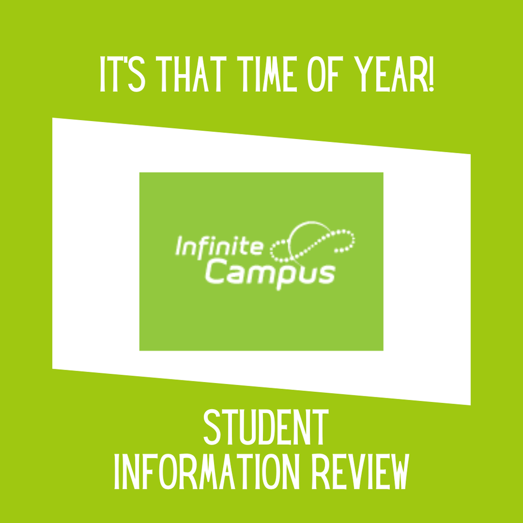 Informational graphic on a bright green background reminding families to complete the Infinite Campus Student Information Review.  Detailed Alt Text:  Graphic featuring a bright lime green border with white condensed text:  Header Text: "IT'S THAT TIME OF YEAR!" centered at the top.  Central Image: A tilted white rectangular card displaying the green and white Infinite Campus logo in the center.  Footer Text: "STUDENT INFORMATION REVIEW" centered in bold white lettering at the bottom.