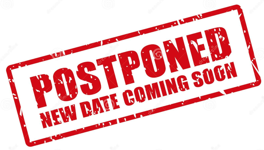 Postponed