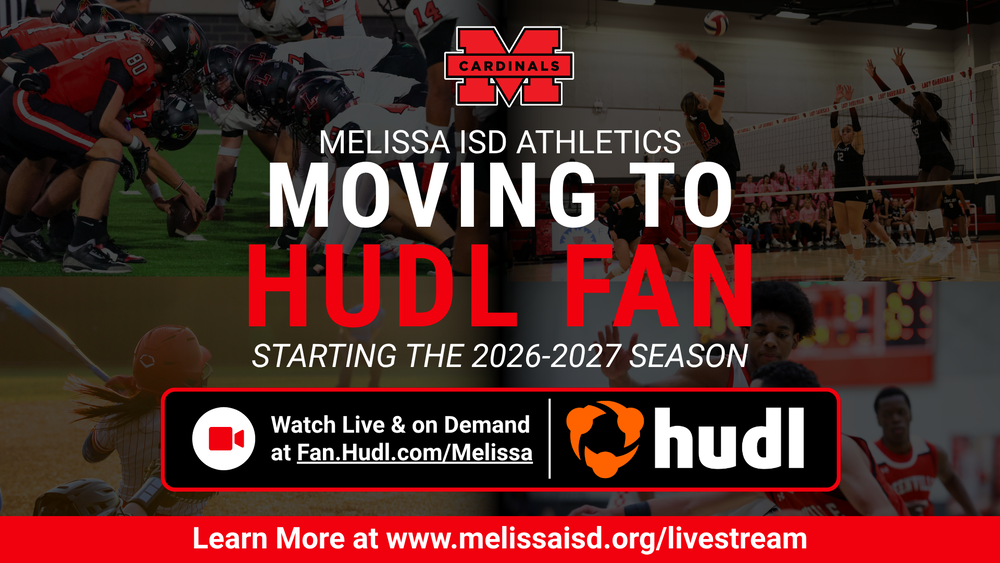 Melissa ISD Athletics Livestreams Moving to Hudl Fan for 2026-2027 Season