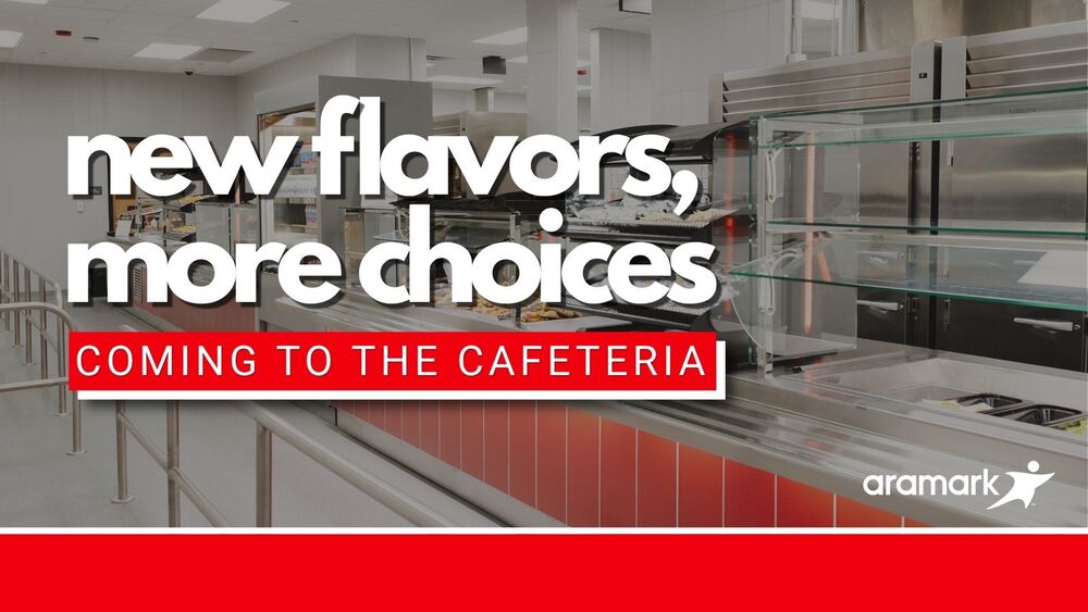 New Menus Coming to the Cafeterias Beginning October 14