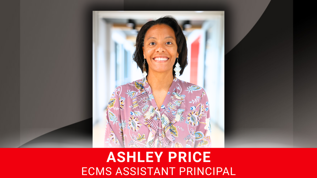 Ashley Price - ECMS Assistant Principal 