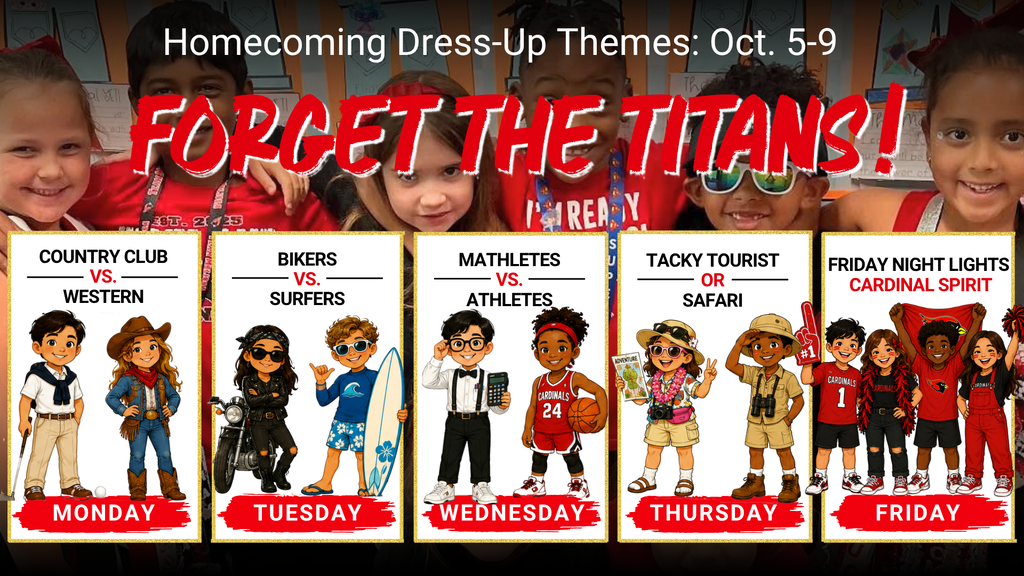 Homecoming Dress-Up DaysThis year's Homecoming Week themed dress-up days for are listed below:  Monday - Country Club vs. Western Tuesday - Biker vs. Surfers Wednesday - Mathletes vs. Athletes Thursday - Tacky Tourist or Safari Friday - Cardinal Spirit Day (Red Out & Hoco Shirts)