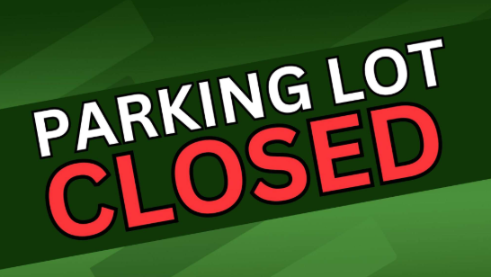 Parking Lot Closed