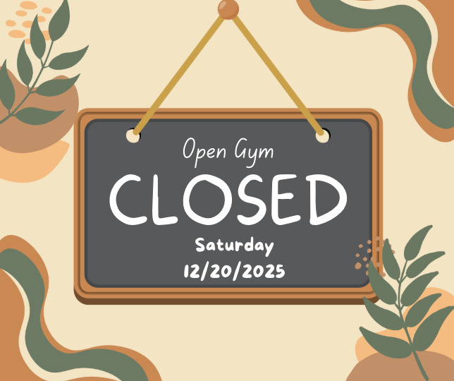 No Open Gym on 12/20/25