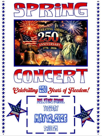 Spring, Celebrating America 250th Anniversary 1776-2026, Concert, Celebrating 250 Years of Freedom! Melstone School, Tuesday May 12, 2026 7:00pm
