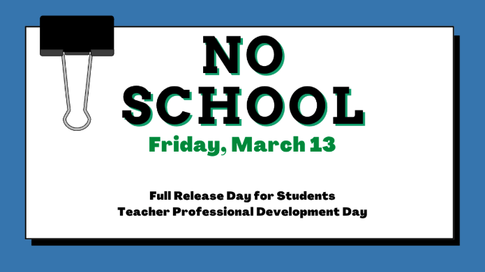 No School Tomorrow - March 13