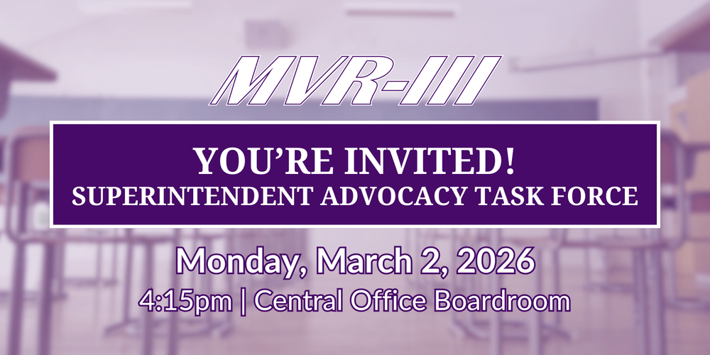 You're Invited! Superintendent Advocacy Task Force information.