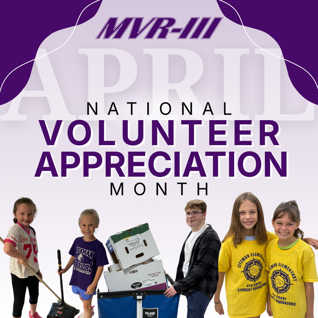April is volunteer appreciation month with MVR-III logo and various student photos.