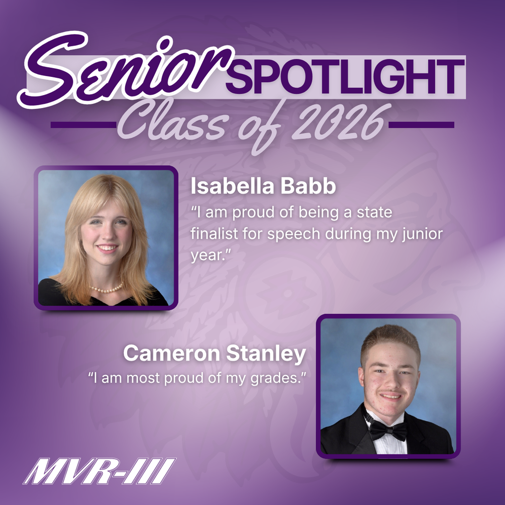 Senior Spotlight Class of 2026. Isabella Babb: "I am proud of being a state finalist for speech during my junior year." Cameron Stanley: "I am most proud of my grades."
