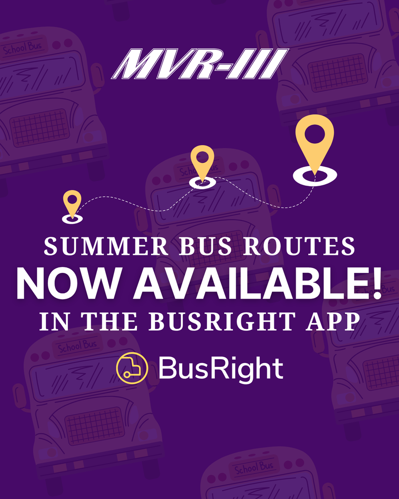 Purple announcement with school bus illustrations stating that MVR-III summer bus routes are now available in the BusRight app.