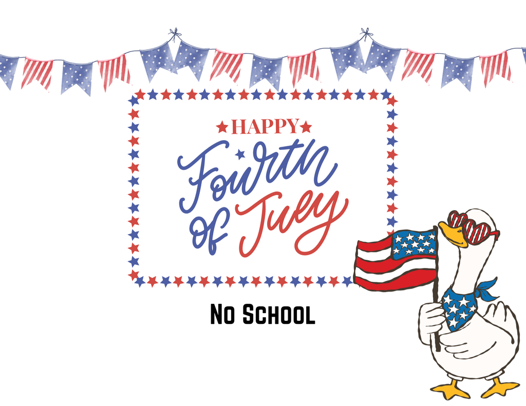 No School Friday, July 3rd!