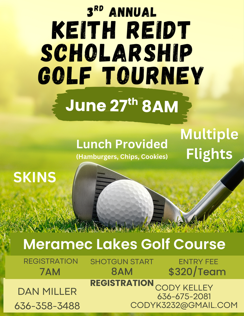 3rd Annual Keith Reidt Scholarship Golf Tournament on June 27 at Meramec Lakes Golf Course.
