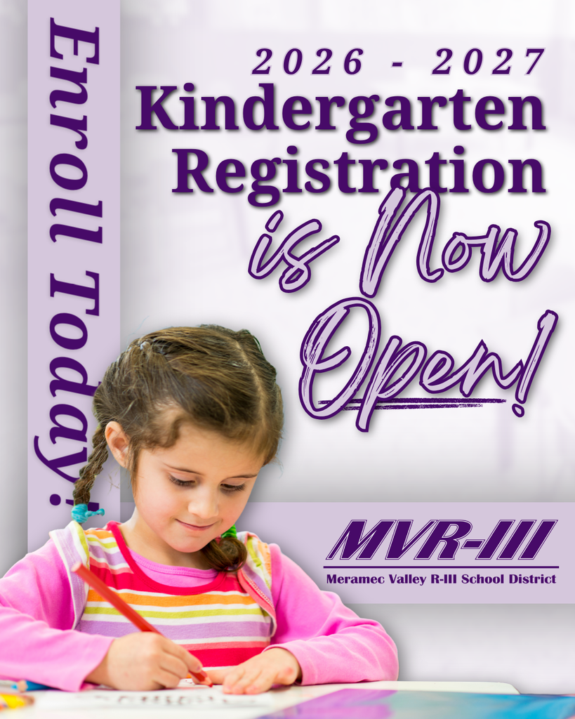 Meramec Valley R-III School District announces that 2026–2027 kindergarten registration is now open, featuring a young child writing at a desk.