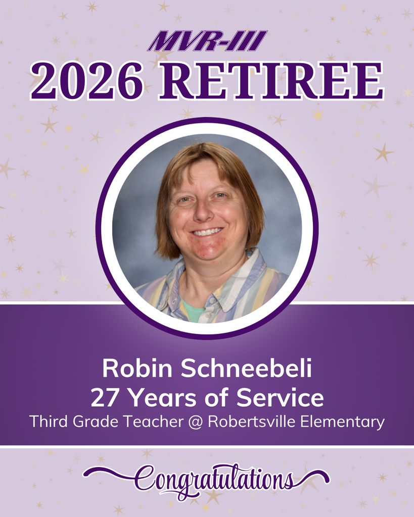 MVR-III honors 2026 retiree Robin Schneebeli, third grade teacher at Robertsville Elementary, for 27 years of service, with a portrait and congratulatory message.