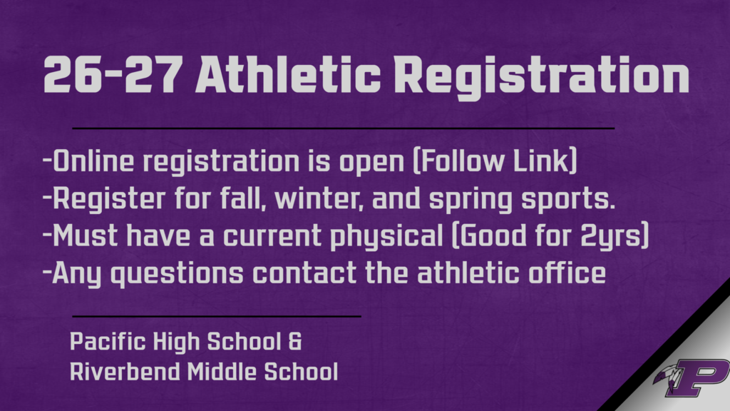 2026–27 athletic registration is open for Pacific High School and Riverbend Middle School sports. Current physical required.