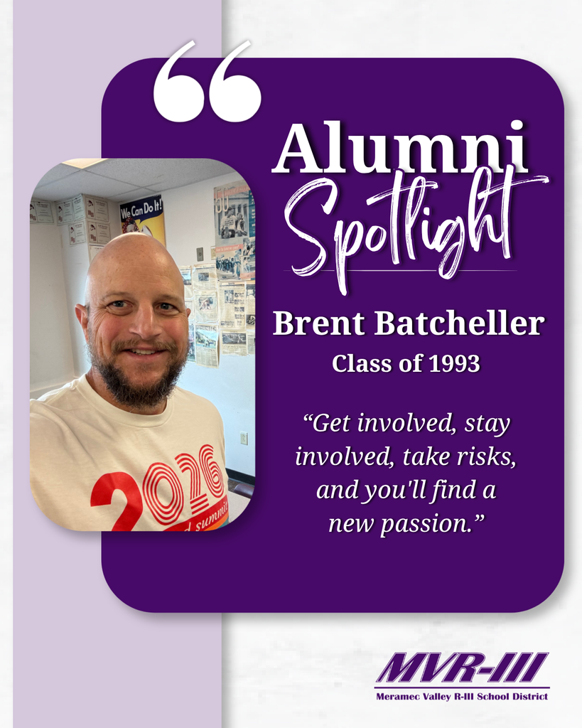 Alumni Spotlight features Brent Batcheller, Class of 1993, encouraging others to get involved, take risks, and find new passions.