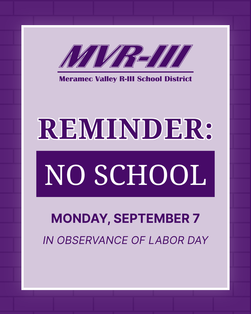 Purple MVR-III School District graphic reminds families there is no school Monday, September 7, in observance of Labor Day.