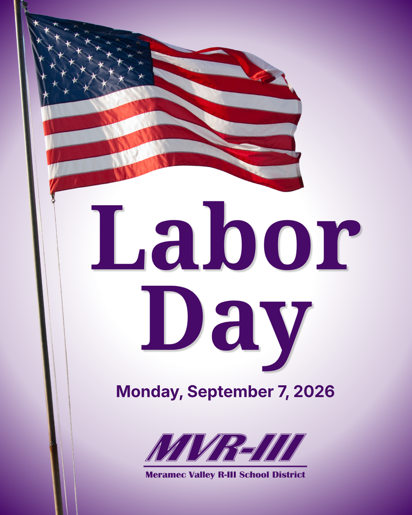 Labor Day graphic for Monday, September 7, 2026, featuring a waving American flag and Meramec Valley R-III logo.