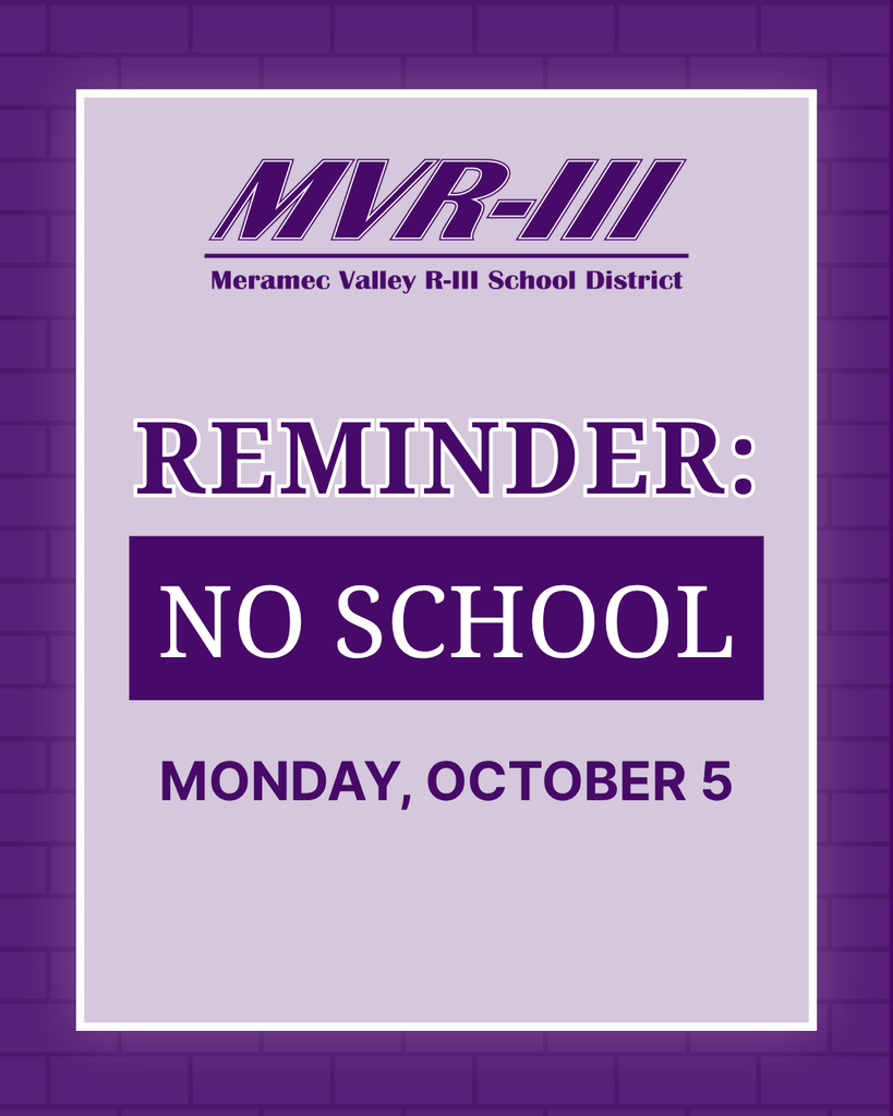 Meramec Valley R-III School District reminder: No school Monday, October 5, displayed in bold purple and white text.