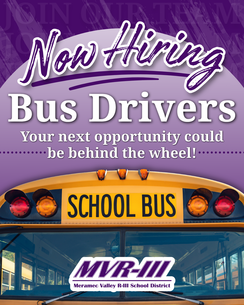 A purple hiring graphic for Meramec Valley R-III School District features the front of a yellow school bus. Large text reads, โNow Hiring Bus Drivers,โ followed by โYour next opportunity could be behind the wheel!โ The districtโs logo appears on the bus windshield.