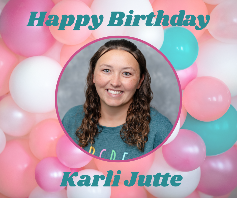 Happy Birthday. Karli!