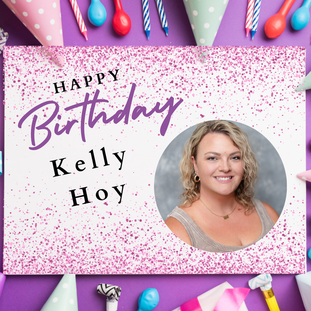 A birthday card with a photo of a woman smiling. Text reads "Happy Birthday Kelly Hoy" with confetti around.