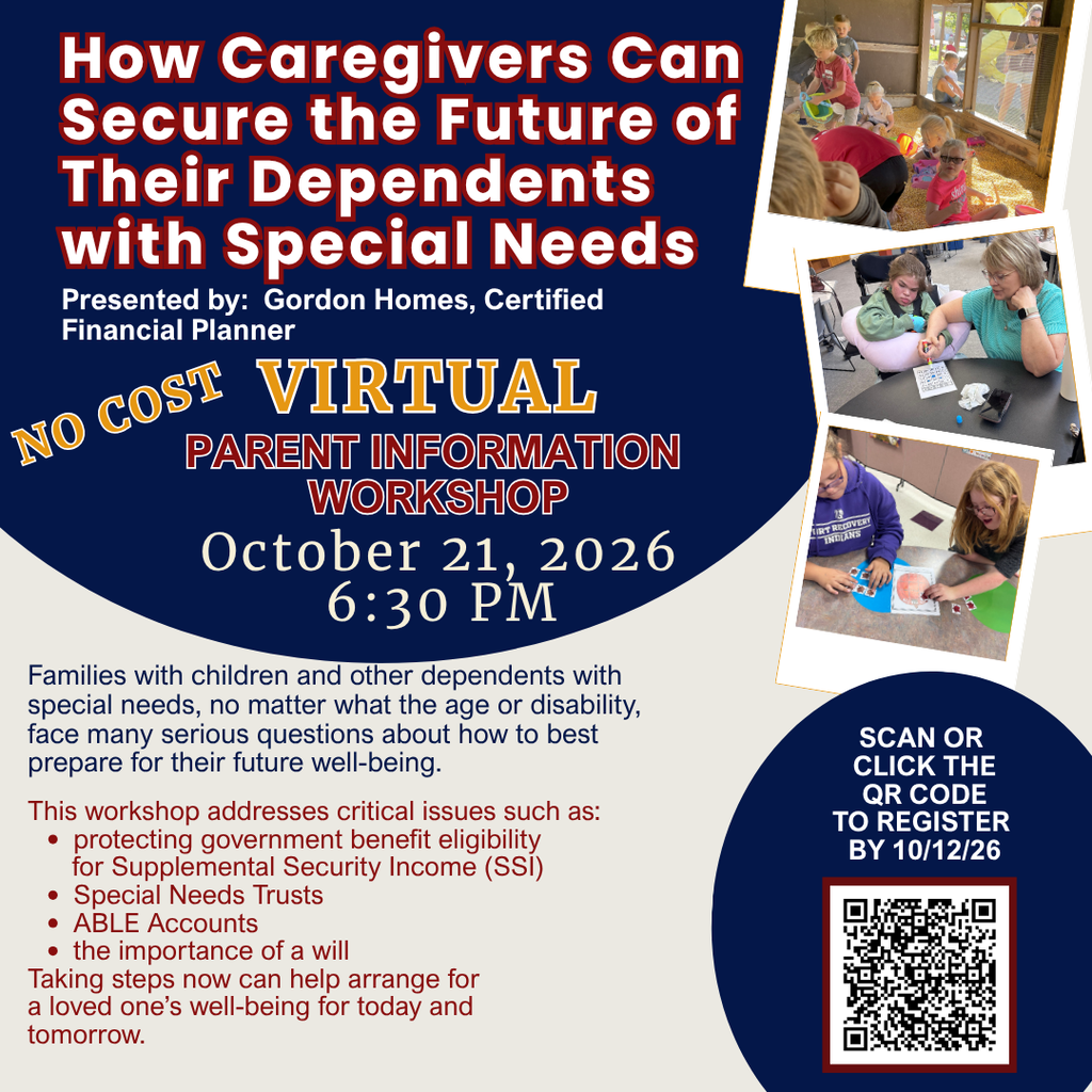 Blue and white flyer with a QR code for registration. It states "Virtual Parent Information Workshop" and discusses securing the future of dependents with special needs.