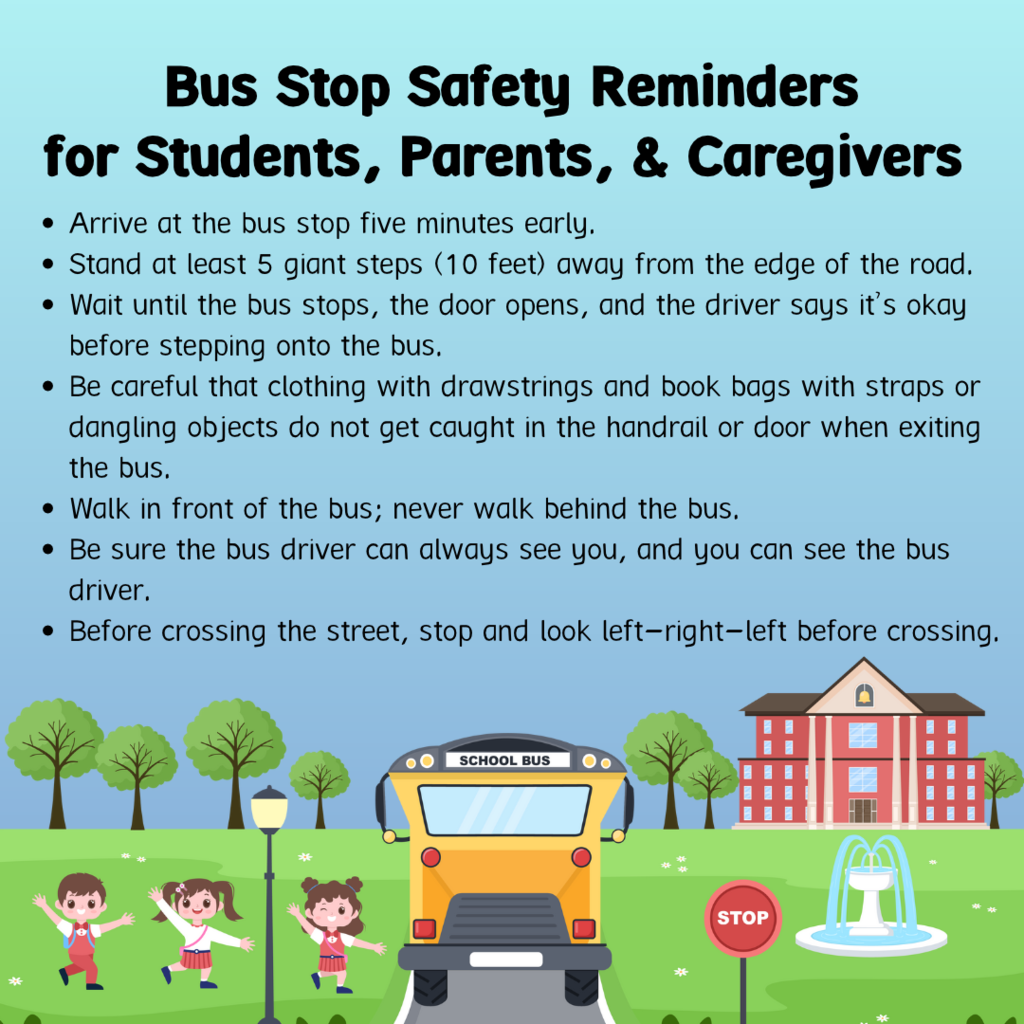 Bus stop safety guidelines include arriving early, standing at least 5 giant steps away, and waiting for the driver's signal.