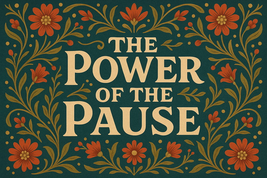The Power of the Pause (decorative)