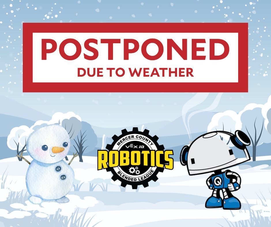 Graphic showing Robotics is postponed due to weather