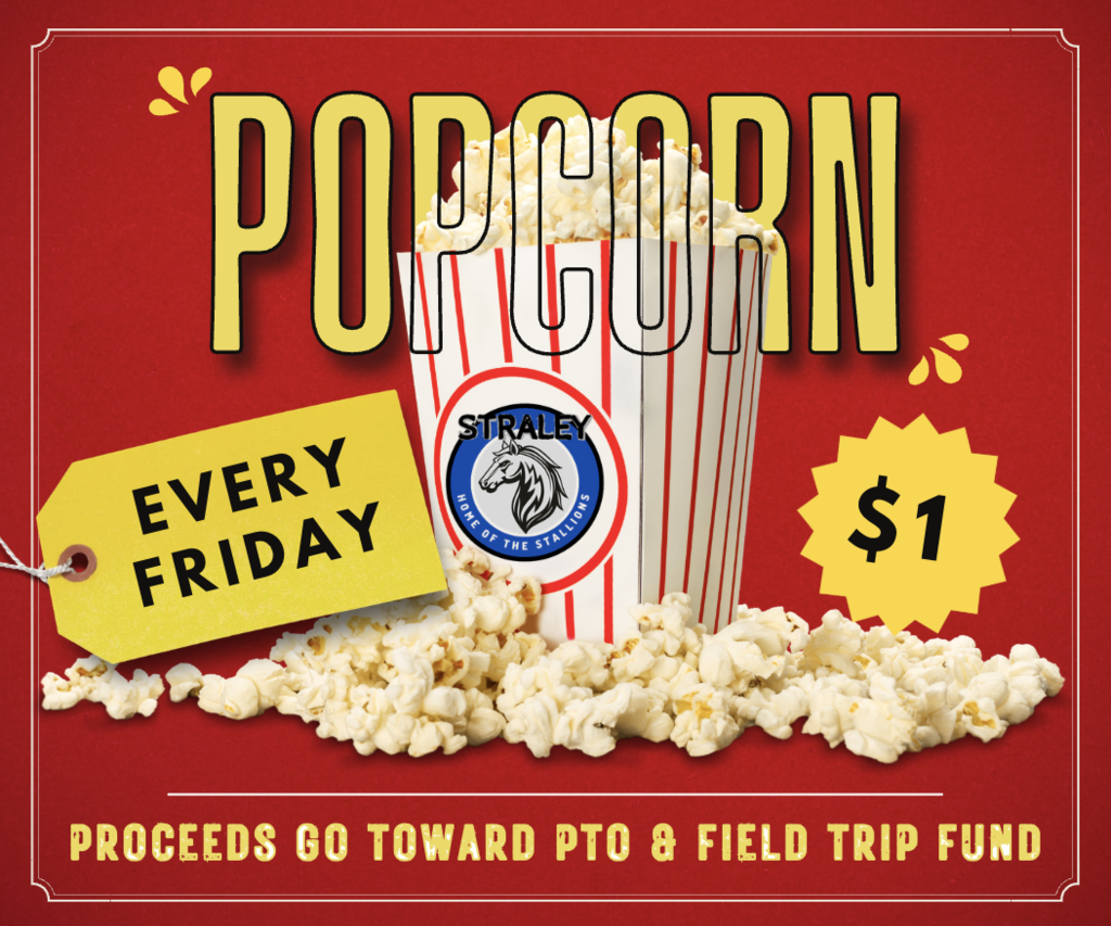 Poster with red background and text "POPCORN" above a bucket of popcorn. Tag reads "EVERY FRIDAY $1." Proceeds support PTO and field trip fund.