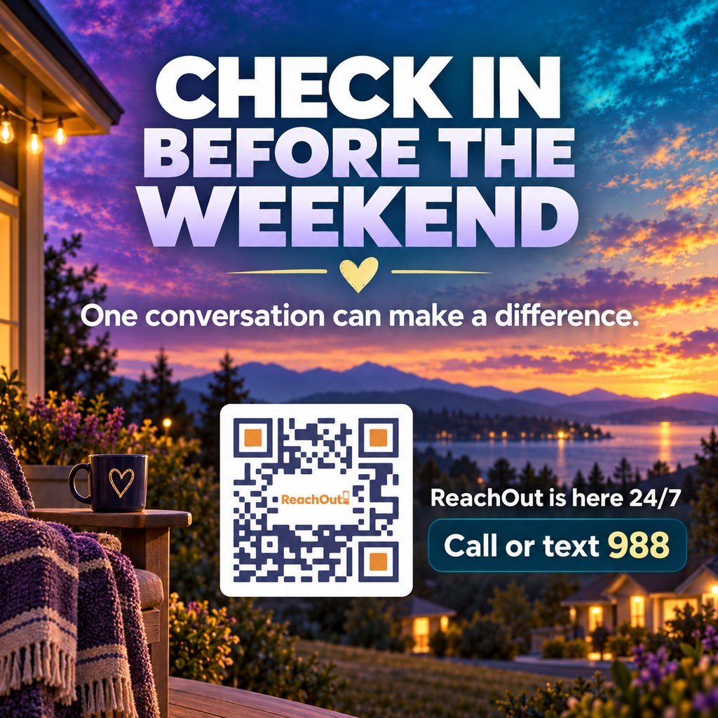 Poster with outdoor scenery, QR code, and text: "CHECK IN BEFORE THE WEEKEND. One conversation can make a difference."