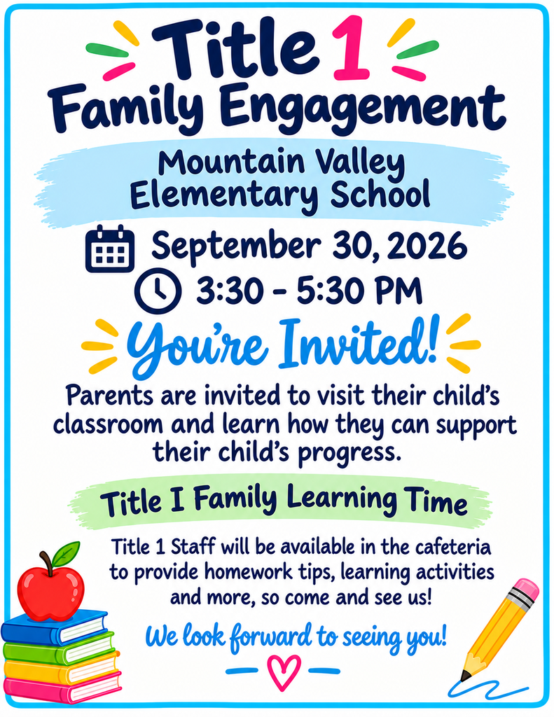 Poster for Title 1 Family Engagement event. Text reads: "Title 1 Family Engagement, Mountain Valley Elementary School, September 30, 2026, 3:30-5:30 PM, You're Invited!"