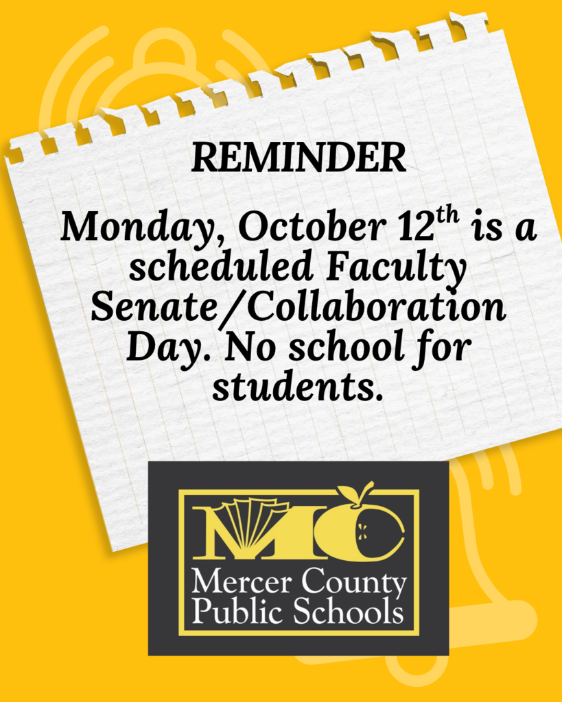 A yellow background with a note. The note reads "REMINDER" and "Monday, October 12th is a scheduled Faculty Senate/Collaboration Day. No school for students."