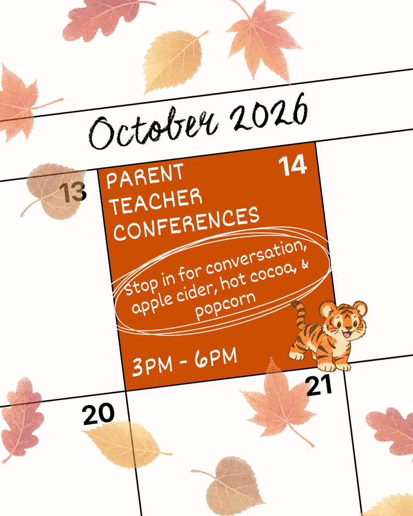 Calendar page for October 2026, highlighted with orange, features autumn leaves. It reads, "Parent Teacher Conferences, Stop in for conversation, apple cider, hot cocoa, and popcorn, 3PM-6PM."