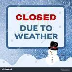 Closed due to Weather