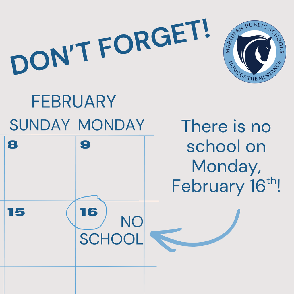 No school reminder post with an arrow pointing to a partial calendar with an arrow that says There is no school on Monday, February 16th. 