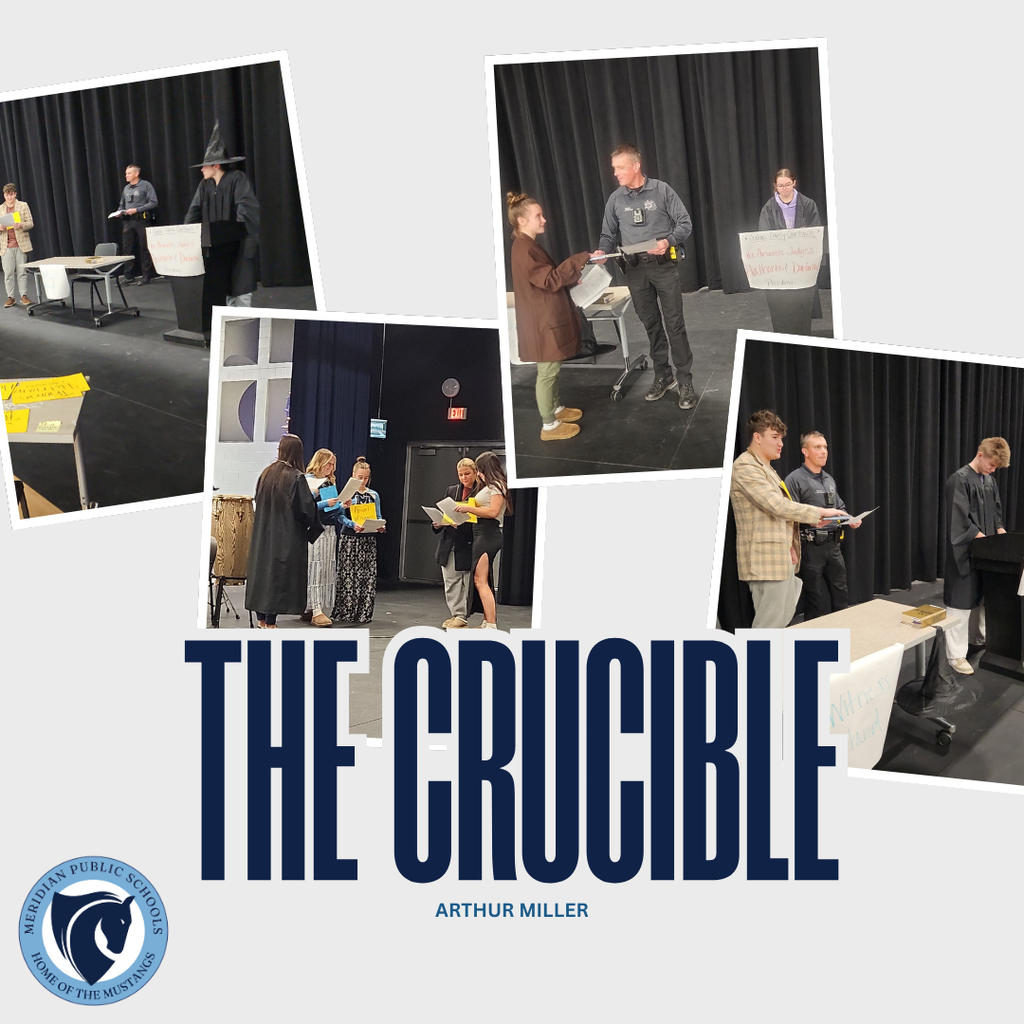A collage of photos from a student performance of The Crucible on a school stage. Multiple images show high school students dressed in courtroom-style costumes, standing at podiums, reading from scripts, and acting out scenes resembling the Salem witch trials. A uniformed school resource officer stands at the front in several photos, serving as a bailiff and handing papers to students during the mock trial. Other students appear as judges, witnesses, and accused individuals, holding signs and scripts. Black stage curtains form the background. At the bottom of the collage is large text reading “THE CRUCIBLE” by Arthur Miller, along with the Meridian Public Schools logo and the phrase “Home of the Mustangs.”
