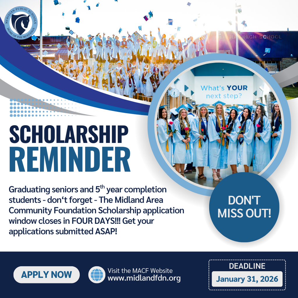 Promotional scholarship reminder graphic featuring Meridian Public Schools graduates in light blue caps and gowns celebrating at graduation. A group photo of smiling graduates holding flowers appears on the right, with confetti and caps thrown in the air in the background. Text highlights a scholarship reminder for graduating seniors and 5th-year completion students, urging them to apply to the Midland Area Community Foundation Scholarship before the January 31, 2026 deadline, with “Apply Now” and “Don’t Miss Out” callouts.
