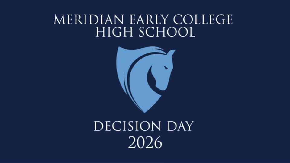 Graphic for Meridian Early College High School featuring a blue background with a horse logo and the text "Decision Day 2026"