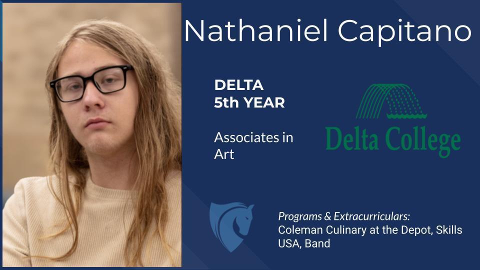 Nathaniel Capitano, Delta College, Associates in Art