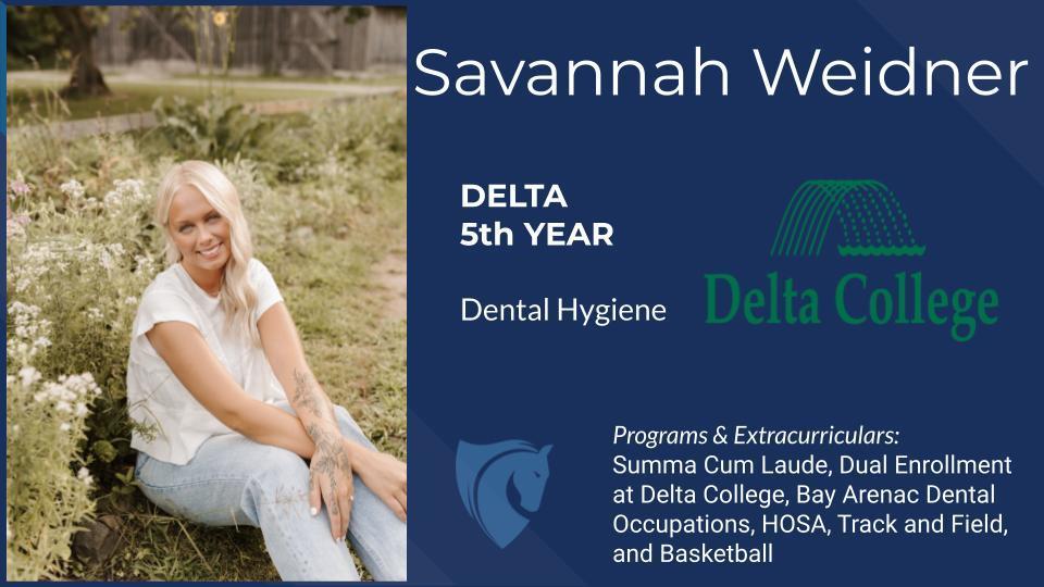 Savannah Weidner, Delta College, Dental Hygiene