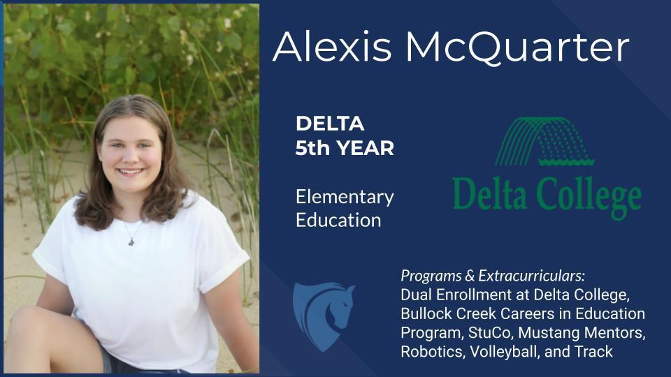 Alexis McQuarter, Delta College, Elementary Education, etc.