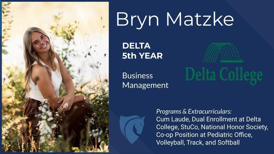 Bryn Matzke, Delta College, Business Management, Programs