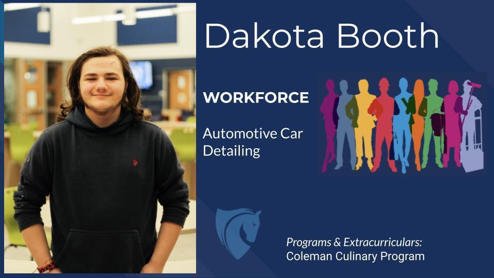Dakota Booth, Workforce, Automotive Car Detailing, Coleman Culinary